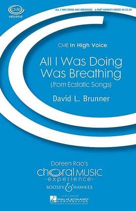 Brunner, D L: All I Was Doing Was Breathing