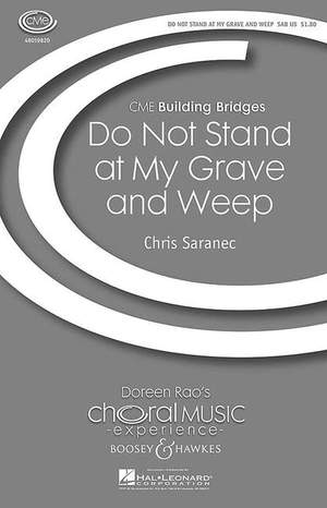 Saranec, C: Do Not Stand at My Grave and Weep