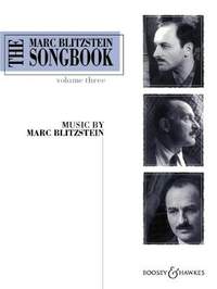 Blitzstein, M: The Marc Blitzstein Songbook Vol. 3