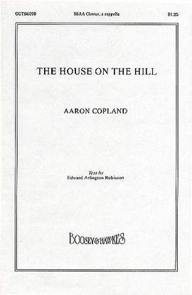 Copland, A: The House on the Hill
