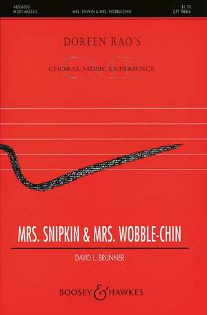 Brunner, D L: Mrs. Snipkin and Mrs. Wobble-chin
