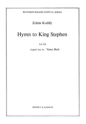Kodály, Z: Hymn to King Stephen