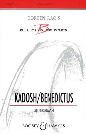 Kesselman, L R: Kadosh / Benedictus