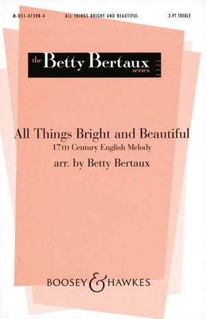 Bertaux, B: All Things Bright and Beautiful