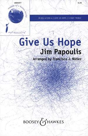 Papoulis, J: Give us hope