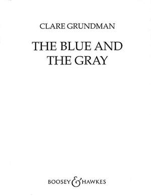 Grundman, C: The Blue and the Gray QMB 309