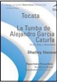 Hanson, S: Tocata & La Tumba de Alejandro Garcia Caturla