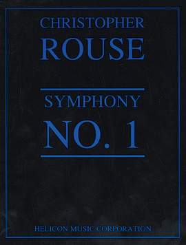 Rouse, C: Symphonie Nr. 1