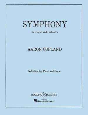 Copland, A: Symphony for Organ and Orchestra