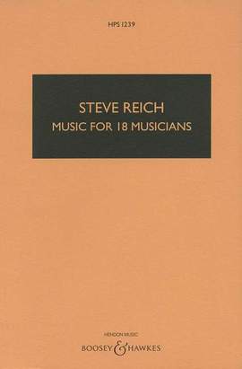 Reich, S: Music for 18 Musicians HPS 1239