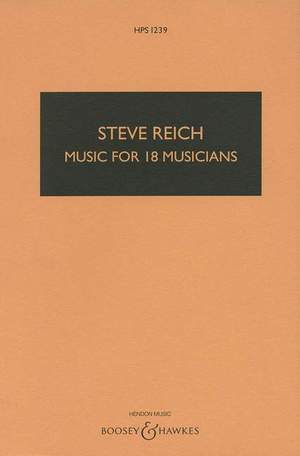 Reich, S: Music for 18 Musicians HPS 1239