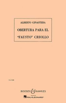 Ginastera, A: Overtura para el "Fausto" Criollo op. 9