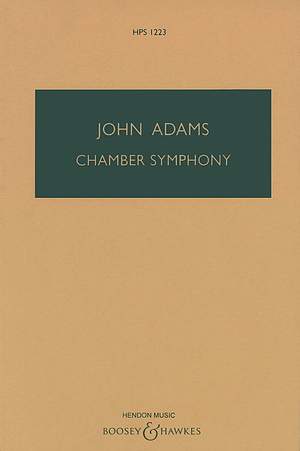 Adams, John: Chamber Symphony