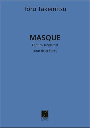 Takemitsu: Masque No.1: Continu & Incidental