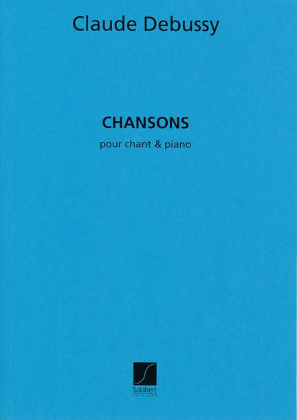 Debussy: Chansons
