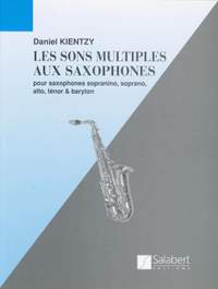 Kientzy: Les Sons multiples au Saxophone