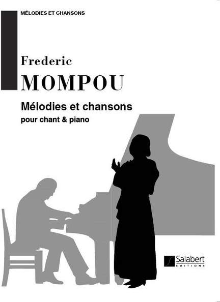 Mompou: Mélodies et Chansons