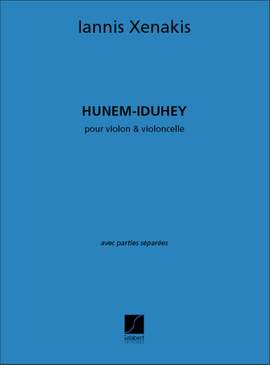 Xenakis: Hunem-Iduhey