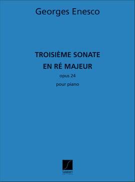 Enesco: Sonate Op.24, No.3 in D major