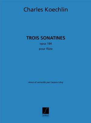 Koechlin: 3 Sonatines Op.184