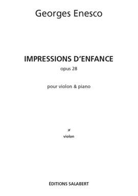 Enesco: Impressions d'Enfance Op.28