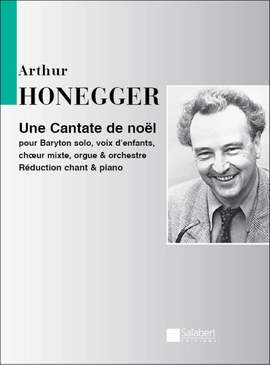 Honegger: Une Cantate de Noël H212