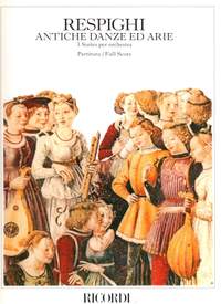 Respighi: Antiche Danze ed Arie