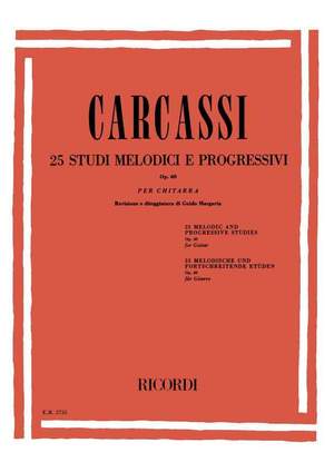 Matteo Carcassi: 25 Studi Melodici E Progressivi Op. 60