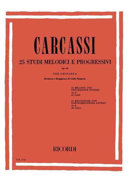 Matteo Carcassi: 25 Studi Melodici E Progressivi Op. 60