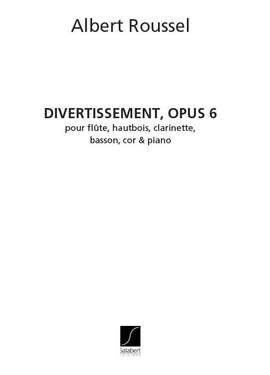Roussel: Divertissement Op.6