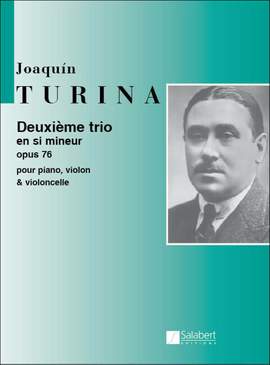 Turina: Trio No.2, Op.76 in B minor