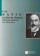 Satie: La Diva de l'Empire