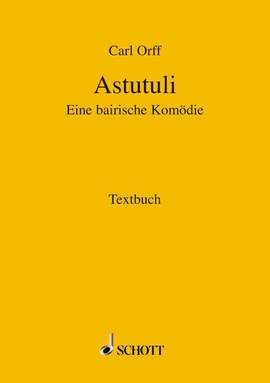 Orff, C: Astutuli