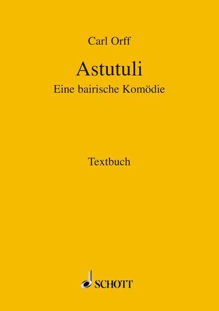 Orff, C: Astutuli