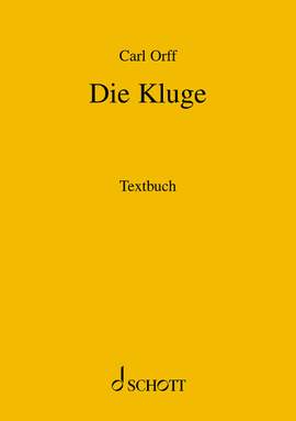 Orff, C: Die Kluge