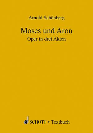 Schoenberg, A: Moses und Aron