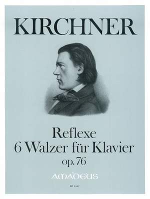 Kirchner, T: Reflexe op. 76