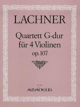 Lachner, I: Quartett G-Dur G major Op. 107