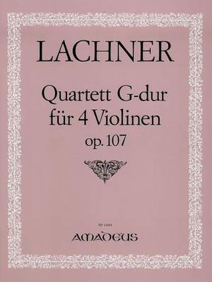 Lachner, I: Quartett G-Dur G major Op. 107