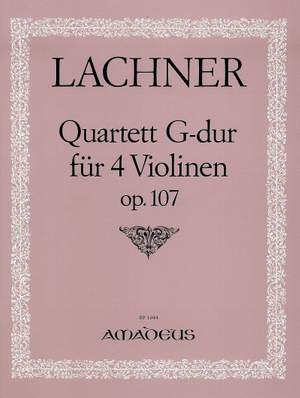 Lachner, I: Quartet G major Op. 107