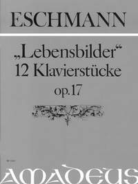 Eschmann, J C: Pictures from a Life op. 17