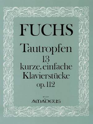 Fuchs, R: Drew-Drops Op. 112