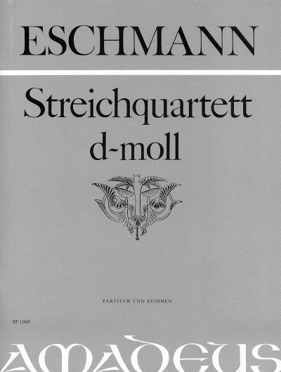 Eschmann, J C: Quartett d-Moll D minor