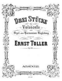 Toller, E: 3 Pieces Op. 130