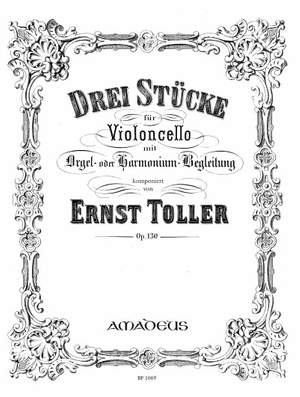 Toller, E: 3 Pieces Op. 130