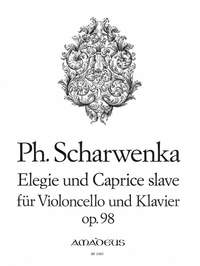 Scharwenka, P: Elegy and Caprice Op. 98