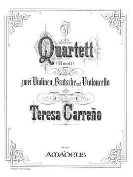 Carreño, M T: Streichquartett h-Moll B minor