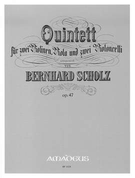 Scholz, B: Quintet E minor E minor op. 47