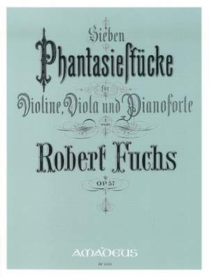 Fuchs, R: 7 Fantasy Pieces op. 57