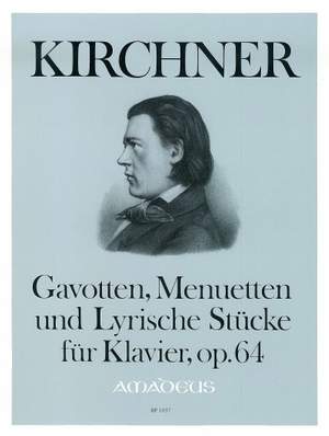 Kirchner, T: Gavottes, Minuets & Lyric Pieces Op.64